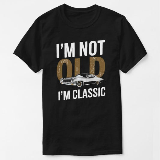 "I'm Not Old, I Am Classic" Vintage Car T-shirt – Men's Soft Cotton Tee