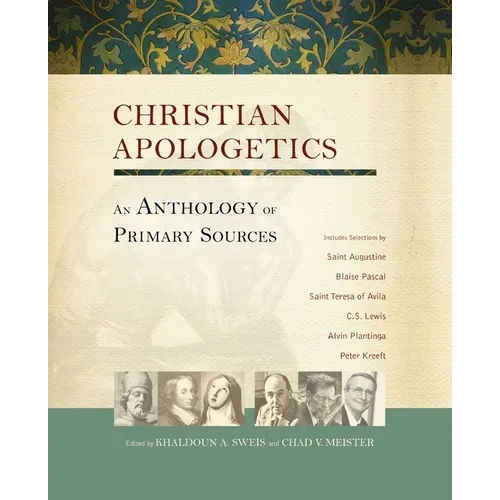 Christian Apologetics: An Anthology of Primary Sources - Paperback