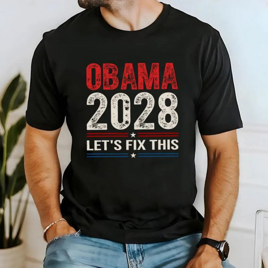 "Obama 2028 - Let's Fix This" Statement T-Shirt - Campaign-Ready Motif