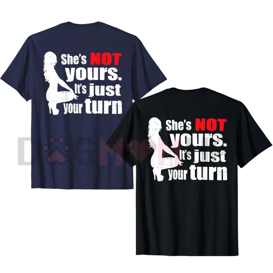 "She Is Not Yours" Retro Funny T-Shirt