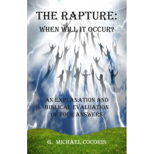 The Rapture: When Will It Occur? - Paperback